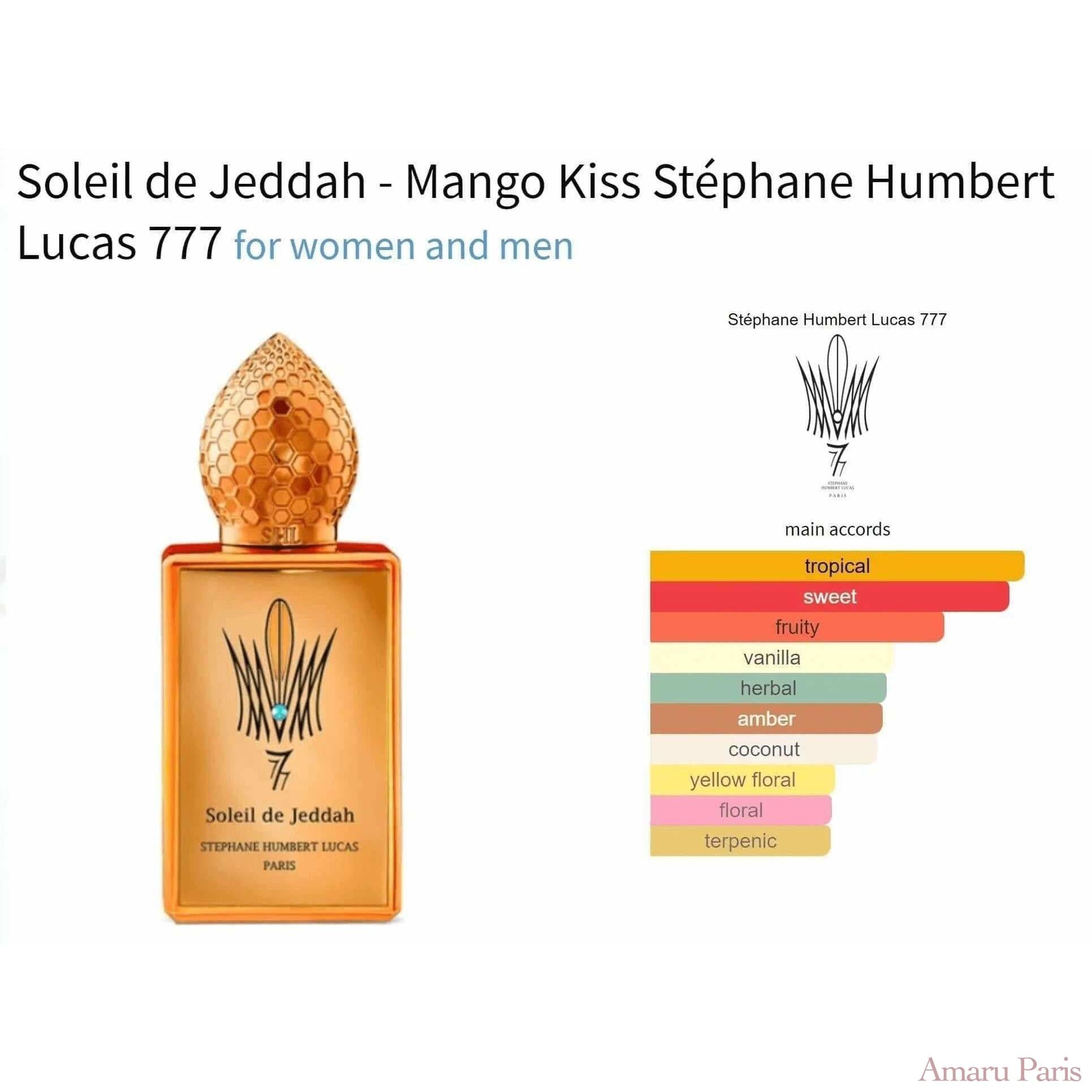 Soleil de Jeddah - Mango Kiss Stéphane Humbert Lucas 777 for women and men Decant Fragrance Samples - ParfumAmaruParis